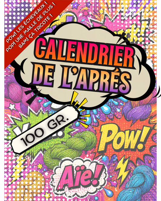 100G - Calendrier de l’Après - POW, POP, BAM!